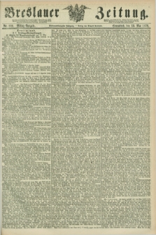 Breslauer Zeitung. Jg.57, Nr. 222 (13 Mai 1876) - Mittag-Ausgabe