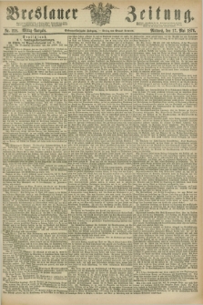 Breslauer Zeitung. Jg.57, Nr. 228 (17 Mai 1876) - Mittag-Ausgabe