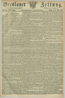 Breslauer Zeitung. Jg.57, Nr. 236 (22 Mai 1876) - Mittag-Ausgabe