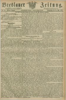 Breslauer Zeitung. Jg.57, Nr. 241 (25 Mai 1876) - Morgen-Ausgabe + dod.