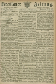Breslauer Zeitung. Jg.57, Nr. 243 (27 Mai 1876) - Morgen-Ausgabe + dod.