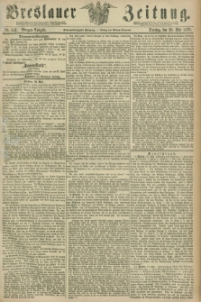 Breslauer Zeitung. Jg.57, Nr. 247 (30 Mai 1876) - Morgen-Ausgabe + dod.