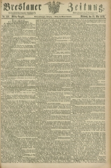 Breslauer Zeitung. Jg.57, Nr. 250 (31 Mai 1876) - Mittag-Ausgabe