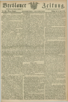 Breslauer Zeitung. Jg.57, Nr. 263 (9 Juni 1876) - Morgen-Ausgabe + dod.