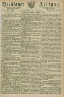 Breslauer Zeitung. Jg.57, Nr. 292 (26 Juni 1876) - Mittag-Ausgabe