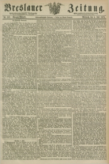 Breslauer Zeitung. Jg.57, Nr. 307 (5 Juli 1876) - Morgen-Ausgabe + dod.