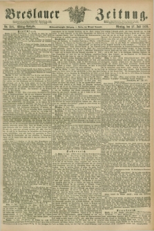 Breslauer Zeitung. Jg.57, Nr. 328 (17 Juli 1876) - Mittag-Ausgabe