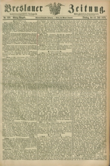Breslauer Zeitung. Jg.57, Nr. 330 (18 Juli 1876) - Mittag-Ausgabe
