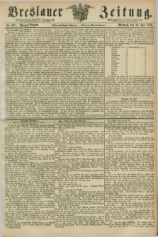 Breslauer Zeitung. Jg.57, Nr. 331 (19 Juli 1876) - Morgen-Ausgabe + dod.