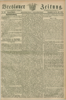 Breslauer Zeitung. Jg.57, Nr. 337 (22 Juli 1876) - Morgen-Ausgabe + dod.