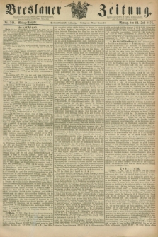 Breslauer Zeitung. Jg.57, Nr. 340 (24 Juli 1876) - Mittag-Ausgabe