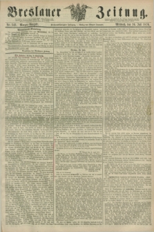 Breslauer Zeitung. Jg.57, Nr. 343 (26 Juli 1876) - Morgen-Ausgabe + dod.