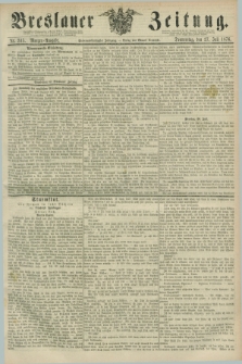 Breslauer Zeitung. Jg.57, Nr. 345 (27 Juli 1876) - Morgen-Ausgabe + dod.