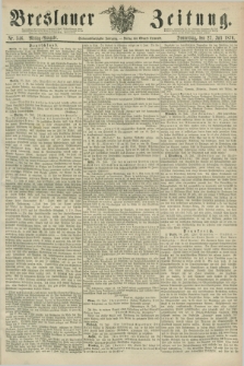 Breslauer Zeitung. Jg.57, Nr. 346 (27 Juli 1876) - Mittag-Ausgabe