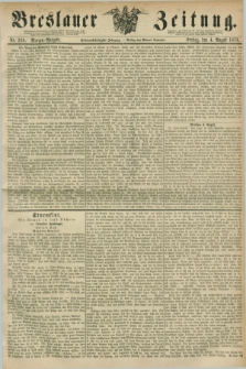 Breslauer Zeitung. Jg.57, Nr. 359 (4 August 1876) - Morgen-Ausgabe + dod.