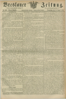 Breslauer Zeitung. Jg.57, Nr. 369 (10 August 1876) - Morgen-Ausgabe + dod.