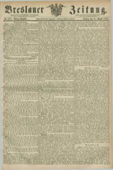 Breslauer Zeitung. Jg.57, Nr. 372 (11 August 1876) - Mittag-Ausgabe