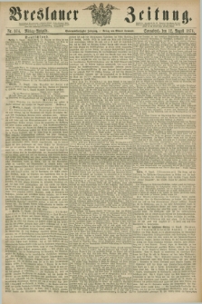 Breslauer Zeitung. Jg.57, Nr. 374 (12 August 1876) - Mittag-Ausgabe