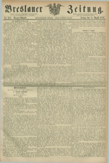 Breslauer Zeitung. Jg.57, Nr. 383 (18 August 1876) - Morgen-Ausgabe + dod.
