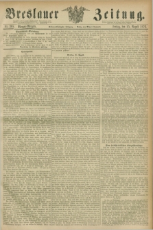 Breslauer Zeitung. Jg.57, Nr. 395 (25 August 1876) - Morgen-Ausgabe + dod.