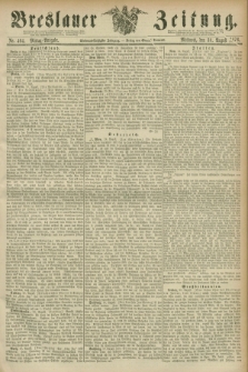 Breslauer Zeitung. Jg.57, Nr. 404 (30 August 1876) - Mittag-Ausgabe