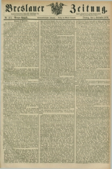 Breslauer Zeitung. Jg.57, Nr. 413 (5 September 1876) - Morgen-Ausgabe + dod.