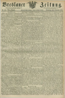 Breslauer Zeitung. Jg.57, Nr. 418 (7 September 1876) - Mittag-Ausgabe