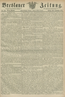 Breslauer Zeitung. Jg.57, Nr. 420 (8 September 1876) - Mittag-Ausgabe