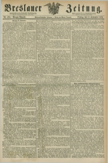 Breslauer Zeitung. Jg.57, Nr. 425 (12 September 1876) - Morgen-Ausgabe + dod.