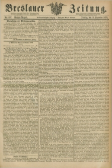Breslauer Zeitung. Jg.57, Nr. 437 (19 September 1876) - Morgen-Ausgabe + dod.