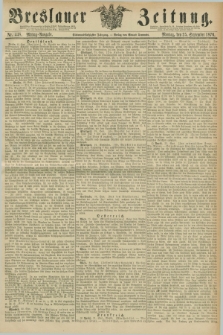 Breslauer Zeitung. Jg.57, Nr. 448 (25 September 1876) - Mittag-Ausgabe