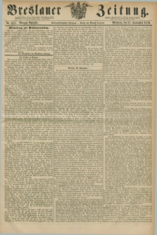 Breslauer Zeitung. Jg.57, Nr. 451 (27 September 1876) - Morgen-Ausgabe + dod.