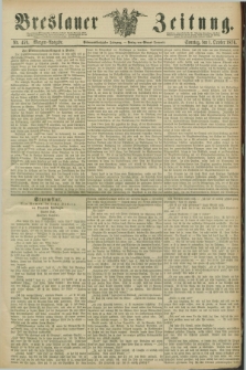 Breslauer Zeitung. Jg.57, Nr. 459 (1 October 1876) - Morgen-Ausgabe + dod.