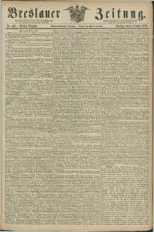 Breslauer Zeitung. Jg.57, Nr. 462 (3 October 1876) - Mittag-Ausgabe