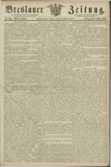 Breslauer Zeitung. Jg.57, Nr. 468 (6 October 1876) - Mittag-Ausgabe