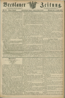 Breslauer Zeitung. Jg.57, Nr. 475 (11 October 1876) - Morgen-Ausgabe + dod.