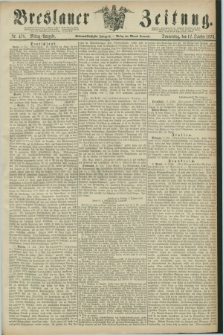Breslauer Zeitung. Jg.57, Nr. 478 (12 October 1876) - Mittag-Ausgabe