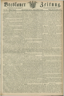 Breslauer Zeitung. Jg.57, Nr. 480 (13 October 1876) - Mittag-Ausgabe