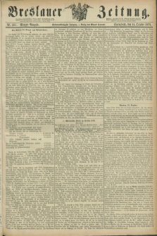 Breslauer Zeitung. Jg.57, Nr. 481 (14 October 1876) - Morgen-Ausgabe + dod.
