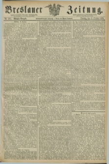 Breslauer Zeitung. Jg.57, Nr. 485 (17 October 1876) - Morgen-Ausgabe + dod.