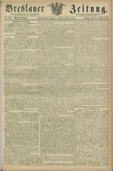 Breslauer Zeitung. Jg.57, Nr. 497 (24 October 1876) - Morgen-Ausgabe + dod.