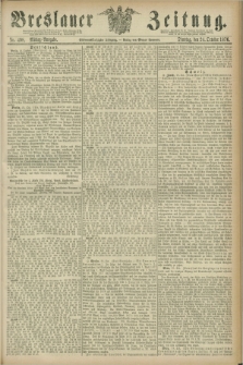 Breslauer Zeitung. Jg.57, Nr. 498 (24 October 1876) - Mittag-Ausgabe