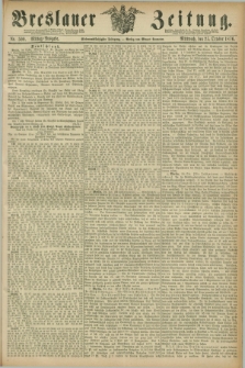 Breslauer Zeitung. Jg.57, Nr. 500 (25 October 1876) - Mittag-Ausgabe