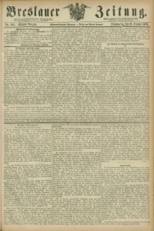 Breslauer Zeitung. Jg.57, Nr. 501 (26 October 1876) - Morgen-Ausgabe + dod.