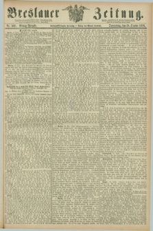 Breslauer Zeitung. Jg.57, Nr. 502 (26 October 1876) - Mittag-Ausgabe