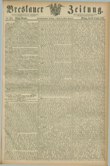 Breslauer Zeitung. Jg.57, Nr. 508 (30 October 1876) - Mittag-Ausgabe