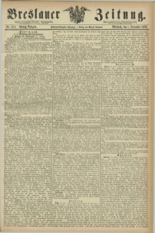 Breslauer Zeitung. Jg.57, Nr. 512 (1 November 1876) - Mittag-Ausgabe