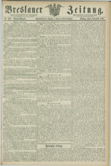 Breslauer Zeitung. Jg.57, Nr. 520 (6 November 1876) - Mittag-Ausgabe