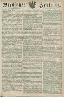 Breslauer Zeitung. Jg.57, Nr. 539 (17 November 1876) - Morgen-Ausgabe + dod.