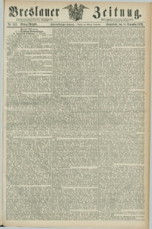 Breslauer Zeitung. Jg.57, Nr. 542 (18 November 1876) - Mittag-Ausgabe